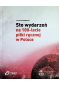 Sto wydarzeń na 100 - lecie piłki ręcznej w Polsce