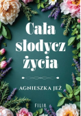 Cała słodycz życia