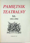 Pamiętnik teatralny Xl 1952 -1992