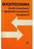 Socjotechnika funkcjonalność i dysfunkcjonalność instytucji