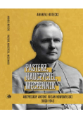 Pasterz, nauczyciel, męczennik