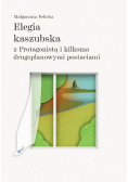 Elegia kaszubska z Protagonista i kilkoma drugoplanowymi postaciami