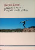 Zachodni kanon Książki i szkoła epok