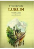 Z teki Artysty Lublin w akwareli