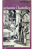 Arianie i katolicy