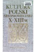 Kultura Polski średniowiecznej X - XIII w