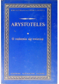 Arystoteles  O rodzeniu się zwierząt
