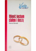 Mówić kocham ciałem i duszą