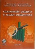 Sojak Sławomir  - Rachunkowość zarządcza w arkuszu kalkulacyjnym