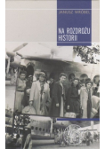 Na rozdrożu historii