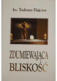 Zdumiewająca bliskość