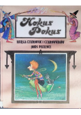 Hokus Pokus. Księga czarownic i czarowników