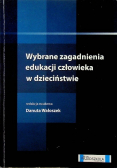 Wybrane zagadnienia edukacji człowieka w dzieciństwie