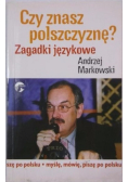 Czy znasz polszczyznę Zagadki językowe