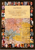 Wkład elit intelektualnych Zagłębia Dąbrowskiego w rozwój nauki i kultury Polski i świata