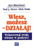 Wiesz możesz działaj Wykorzystaj swoją wiedzę w praktyce
