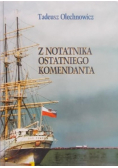 Z notatnika ostatniego komendanta