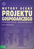 Metody oceny projektu gospodarczego