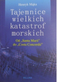 Tajemnice wielkich katastrof morskich