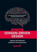 Domain Driven Design Zapanuj nad złożonym systemem informatycznym