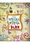 Moja wielka księga bajek