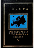Encyklopedia geograficzna świata Tom V Europa