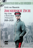 Żołnierskie życie Moja służba w Reichswehrze i Wermachcie 1919-1939