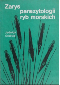 Zarys parazytologii ryb morskich