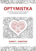 Optymistka poradnik pozytywnego myślenia w chorobach serca kobiet