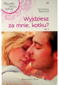 Wyjdziesz za mnie kotku część 1