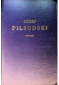 Józef Piłsudski 1867 - 1914