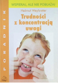 Trudności z koncentracją uwagi