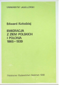 Kołodziej Edward - Emigracja z ziem Polskich i Polonia 1939-1965