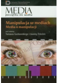 Manipulacja w mediach Media o manipulacji