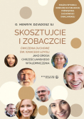 Skosztujcie i Zobaczcie. Ćwiczenia duchowe św. Ignacego Loyoli jako droga chrześcijańskiego wtajemniczenia