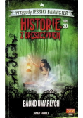 Historie z dreszczykiem Tom 20 Bagno umarłych