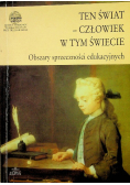 Ten świat człowiek w tym świecie
