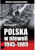 Polska w niewoli 1945 -  1989