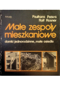 Małe zespoły mieszkaniowe domki jednorodzinne małe osiedla