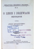 O lesie i drzewach , 1899 r.