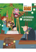 Gru Dru i Minionki Ilustrowana opowieść