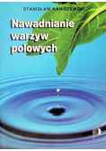 Nawadnianie warzyw polnych