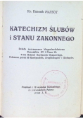 Katechizm ślubów i stanu zakonnego, 1930r.
