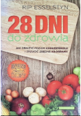 28 dni do zdrowia jak obniżyć poziom cholesterolu i zrzucić zbędne kilogramy