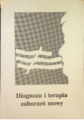Diagnoza i terapia zaburzeń mowy