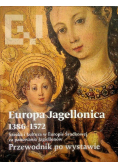 Europa Jagellonica 1386-1572