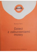 Dzieci z zaburzeniami mowy