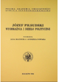 Józef Piłsudski wyobraźnia i dzieło polityczne
