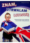 Znam utrwalam i stosuję