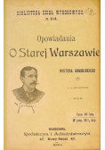 Opowiadania o starej Warszawie, 1900r.